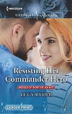 Resisting Her Commander Hero (Rebels of Port St. John's)