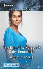 The Brooding Surgeon's Baby Bombshell (Harlequin Medical Romance)