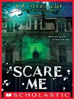 Scare Me