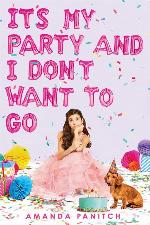 It's My Party and I Don't Want to Go