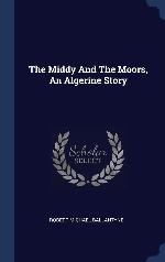 The Middy And The Moors, An Algerine Story