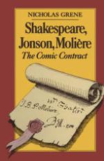 SHAKESPEARE, JONSON, MOLIERE : the comic contract.