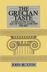 The Grecian Taste: Literature in the Age of Neo-classicism, 1740–1820