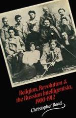 RELIGION, REVOLUTION AND THE RUSSIAN INTELLIGENTSIA, 1900-12