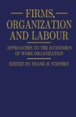Firms, Organization and Labour: Approaches to the Economics of Work Organization