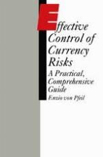 Effective control of currency risks a practical comprehensive guide
