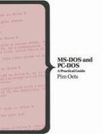 MS-DOS and PC-DOS : a practical guide