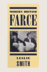 Modern British Farce: A Selective Study of British Farce from Pinero to the Present Day