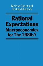 Rational Expectations : Macroeconomics for The 1980s?.