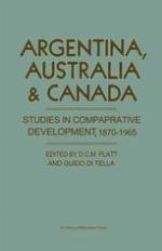 Argentina, Australia, and Canada : studies in comparative development, 1870-1965