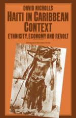Haiti in Caribbean Context: Ethnicity, Economy and Revolt