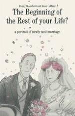 The Beginning of the Rest of Your Life?: A Portrait of Newly-Wed Marriage