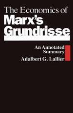 The Economics of Marx’s Grundrisse: An Annotated Summary
