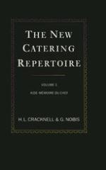 The New Catering Repertoire : Volume I Aide-Mémoire du Chef