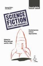 Science Fiction Roots and Branches : Contemporary Critical Approaches.