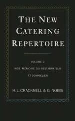 The New Catering Repertoire : Volume II Aide-Mémoire du Restaurateur et Sommelier
