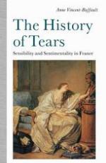 The History of Tears: Sensibility and Sentimentality in France