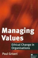 Managing Values : Ethical Change in Organisations