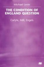The Condition of England Question : Carlyle, Mill, Engels