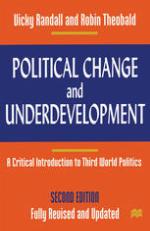 Political Change and Underdevelopment : a Critical Introduction to Third World Politics