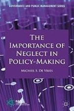 The Importance of Neglect in Policy-Making