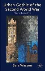 Urban gothic of the Second World War : dark London