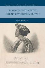 Rammohun Roy and the Making of Victorian Britain