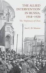 The Allied Intervention in Russia, 1918-1920