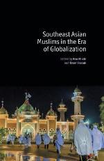 Southeast Asian Muslims in the Era of Globalization