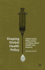 Shaping Global Health Policy