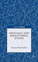 Foucault and Educational Ethics