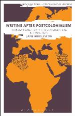 Writing After Postcolonialism