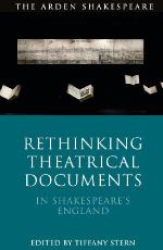 Rethinking Theatrical Documents in Shakespeare's England