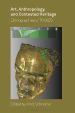Art, Anthropology, and Contested Heritage
