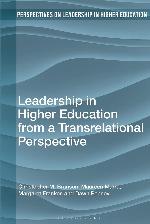 Leadership in Higher Education from a Transrelational Perspective (Perspectives on Leadership in Higher Education)