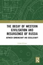 The Decay of Western Civilisation and Resurgence of Russia