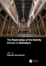 The Restoration of the Nativity Church in Bethlehem