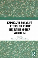 Kaikhosru Sorabji's letters to Philip Heseltine (Peter Warlock)