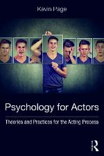 Psychology for actors : theories and practices for the acting process