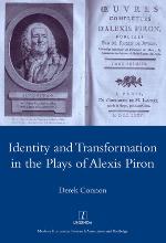 Identity and Transformation in the Plays of Alexis Piron
