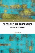 Decolonising governance : archipelagic thinking
