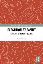 Execution by family : a theory of honor violence