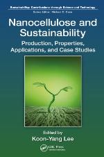 Nanocellulose and sustainability : production, properties, applications, and case studies