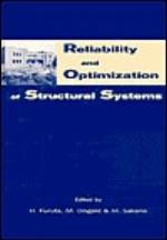 Reliability and Optimization of Structural Systems : Proceedings of the 10th IFIP WG7. 5 Working Conference, Osaka, Japan, 25-27 March 2002.