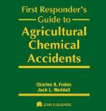 First Responder's Guide to Agricultural Chemical Accidents