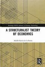 A Structuralist Theory of Economics
