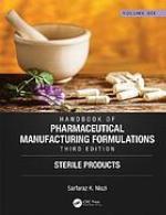 Handbook of Pharmaceutical Manufacturing Formulations, Third Edition