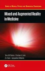 Mixed and Augmented Reality in Medicine