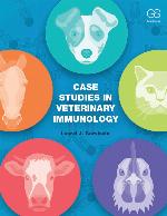 Case Studies in Veterinary Immunology