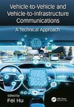 Vehicle-To-Vehicle and Vehicle-To-Infrastructure Communications